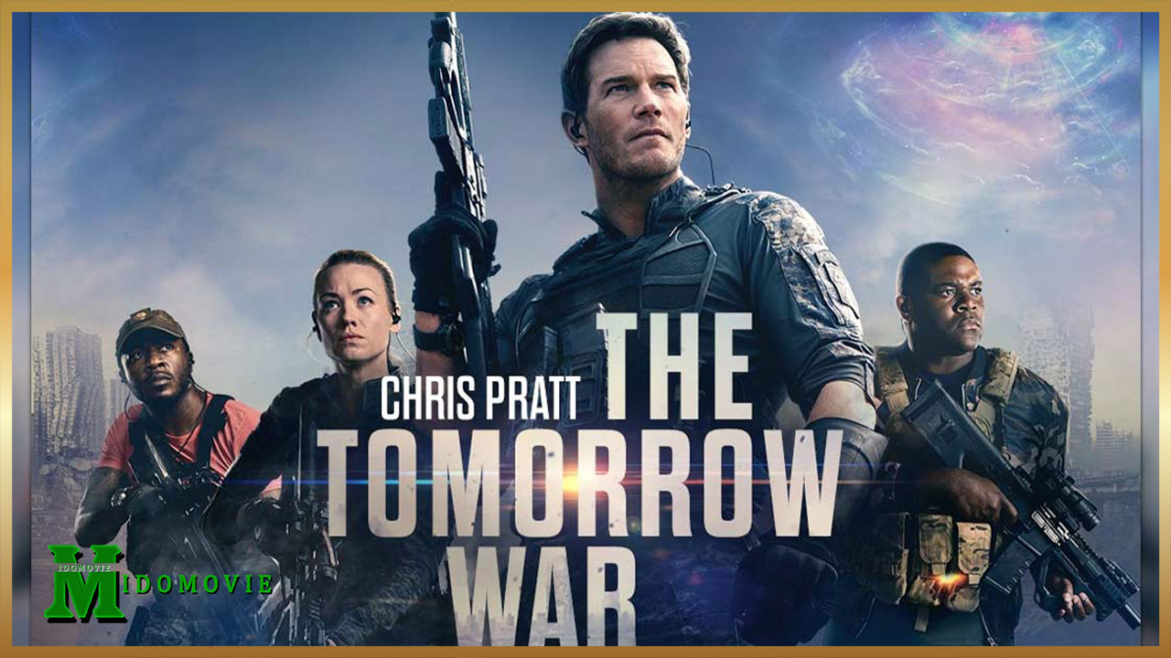 The Tomorrow War (2021) สงครามแห่งอนาคต 02