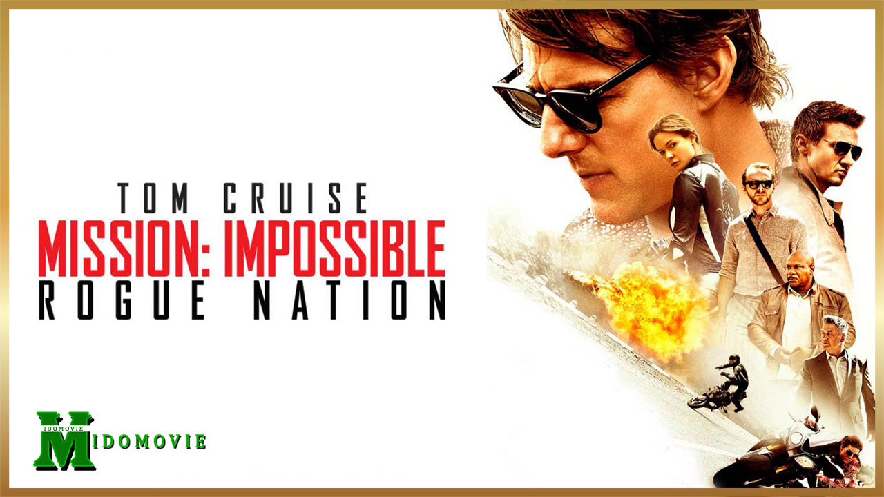 Mission Impossible 5 (2015) Rogue Nation ปฏิบัติการรัฐอำพราง
