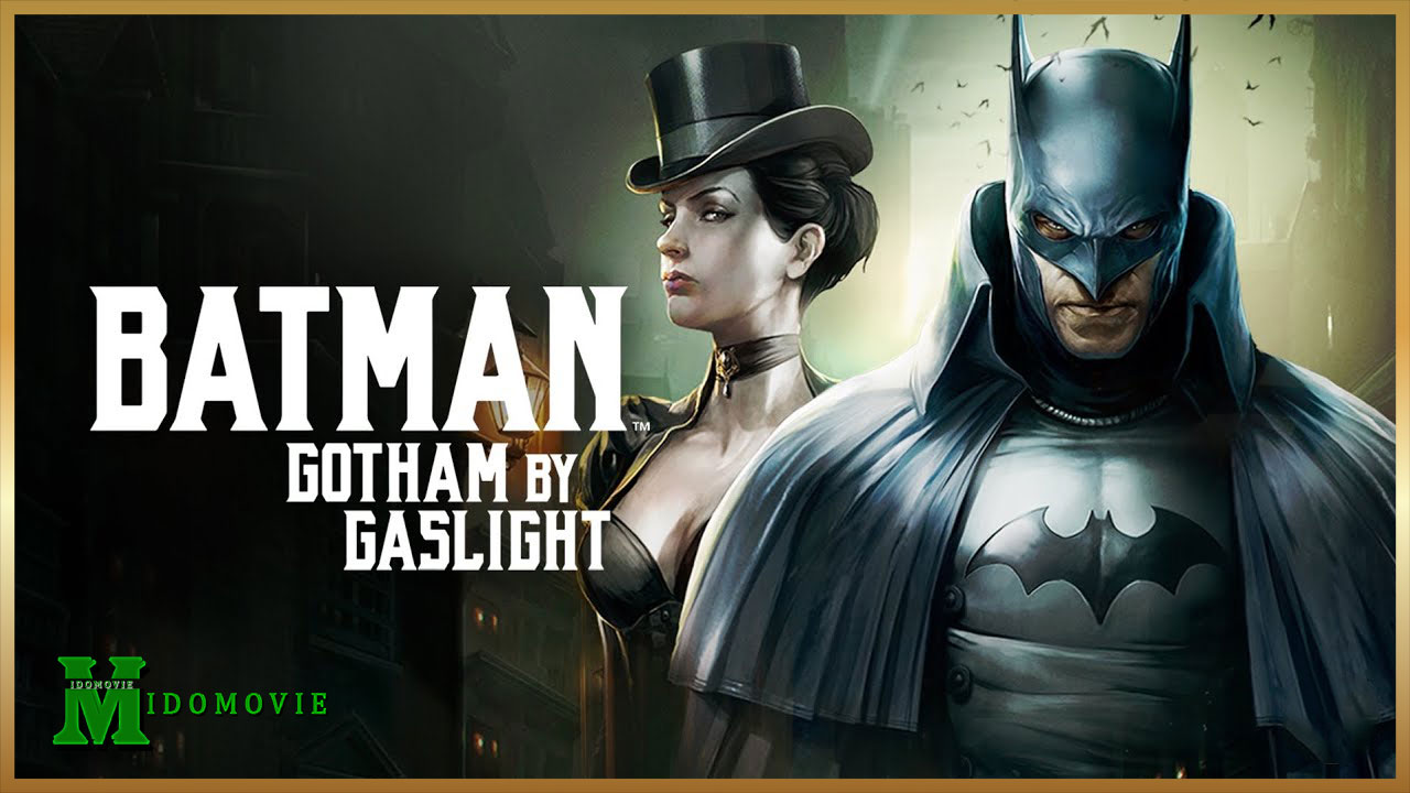 Batman (2018) Gotham by Gaslight แบทแมน อัศวินก็อตแธม