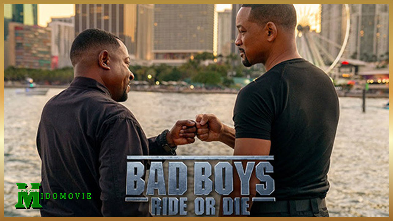 Bad Boys- Ride or Die (2024) คู่หูขวางนรก - ลุยต่อให้โลกจำ