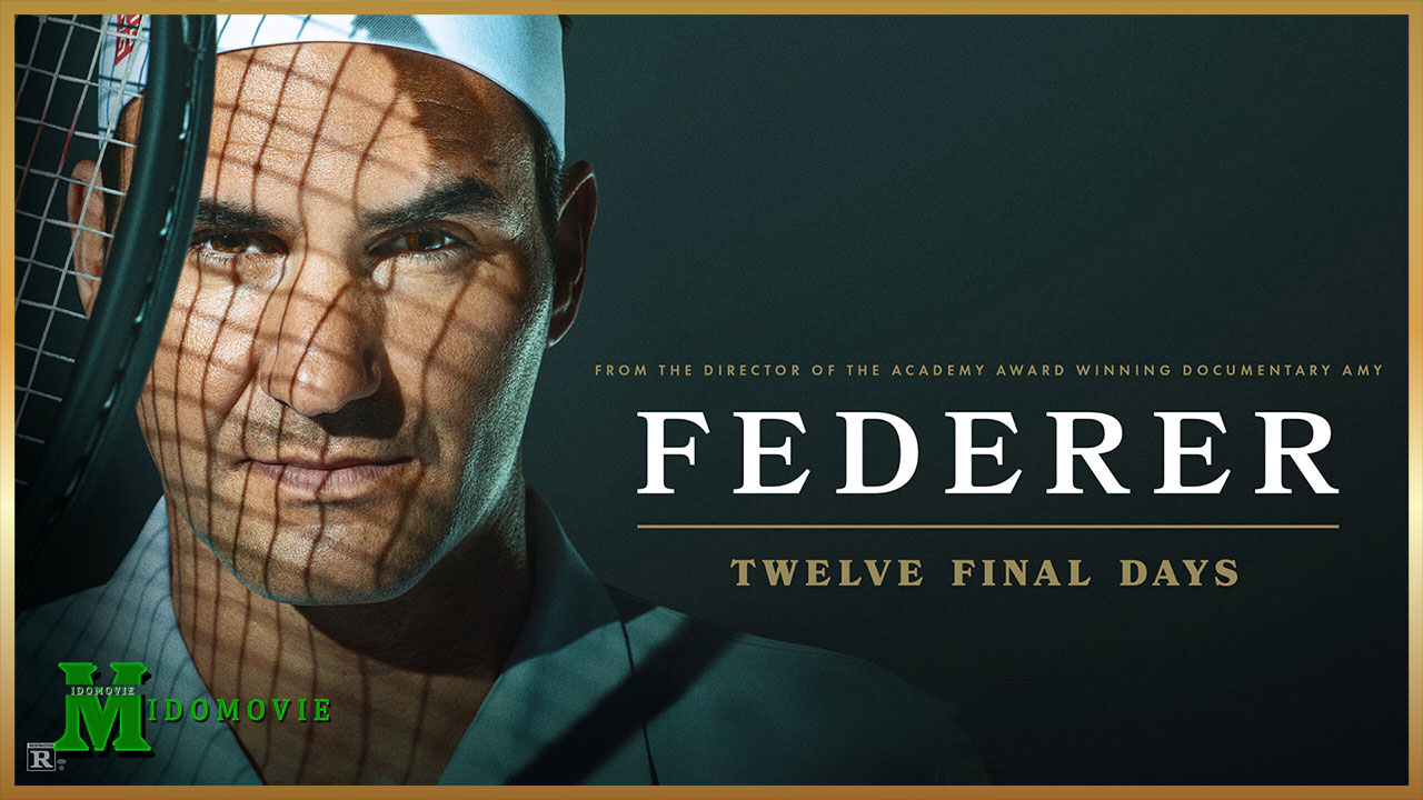 Federer Twelve Final Days (2024)