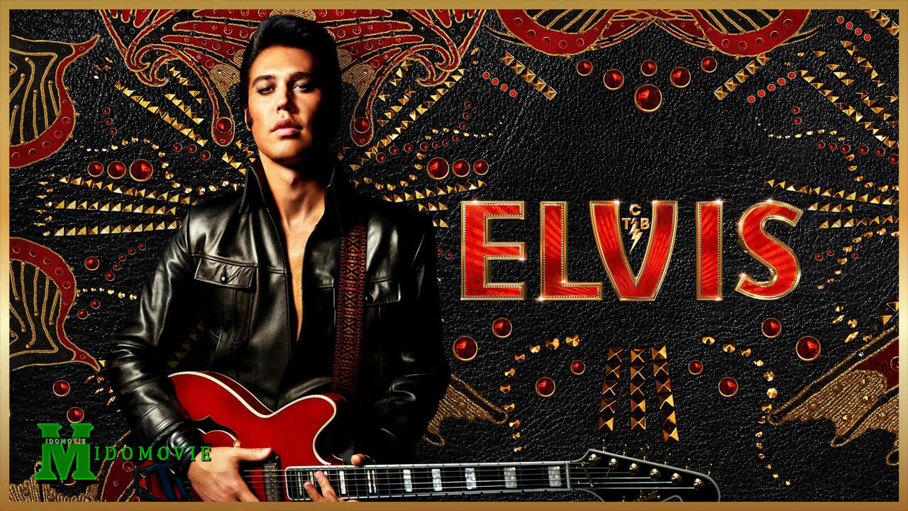 Elvis เอลวิส (2022)